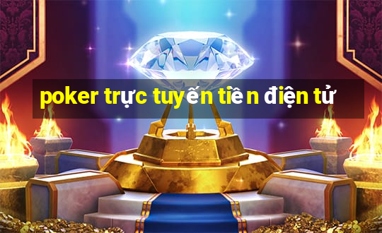 poker trực tuyến tiền điện tử