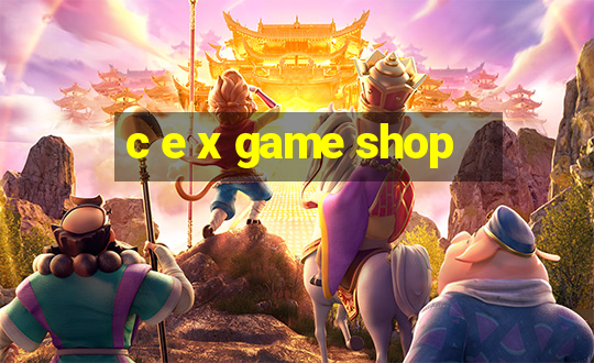 c e x game shop