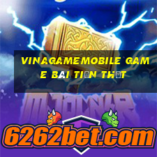 Vinagamemobile Game Bài Tiền Thật