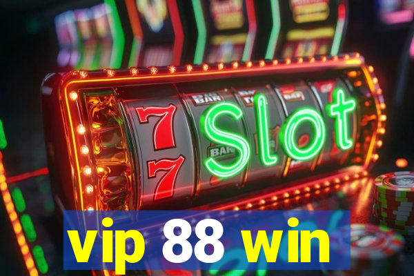 vip 88 win