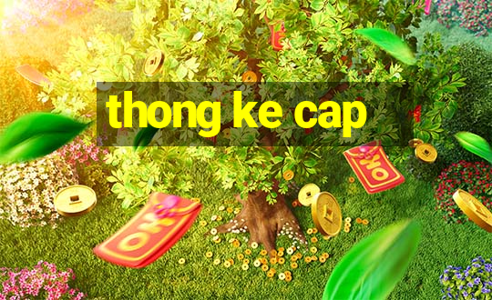 thong ke cap