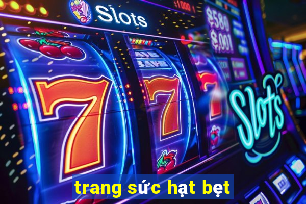 trang sức hạt bẹt