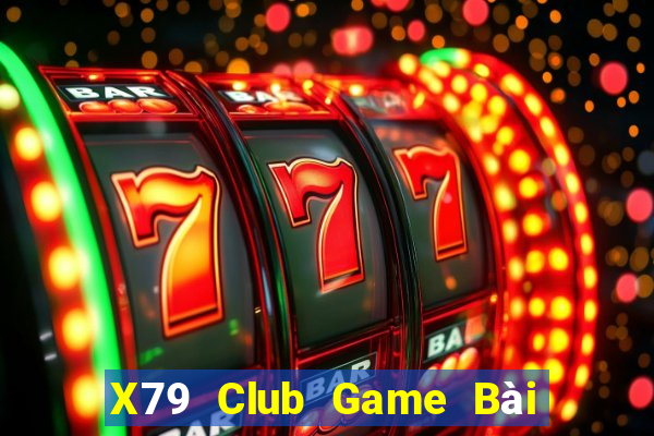 X79 Club Game Bài Poker Đổi Thưởng