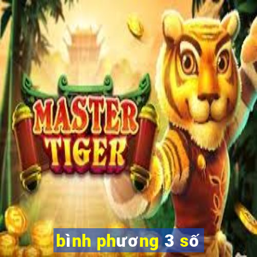 bình phương 3 số