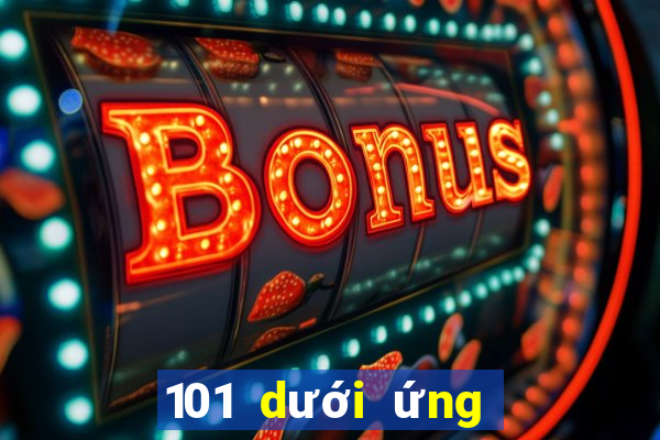 101 dưới ứng dụng xổ số