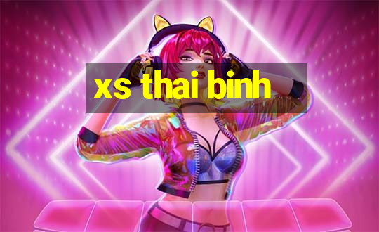 xs thai binh