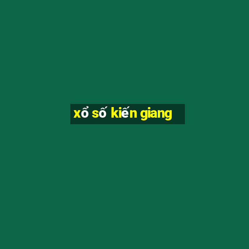 xổ số kiến giang