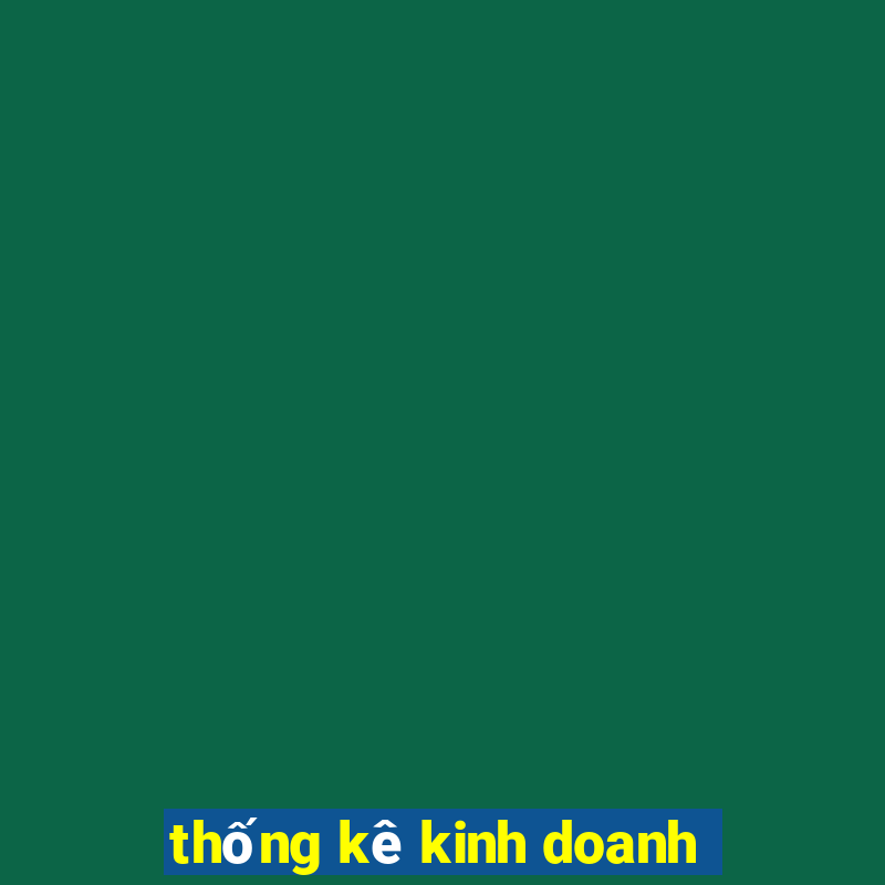 thống kê kinh doanh