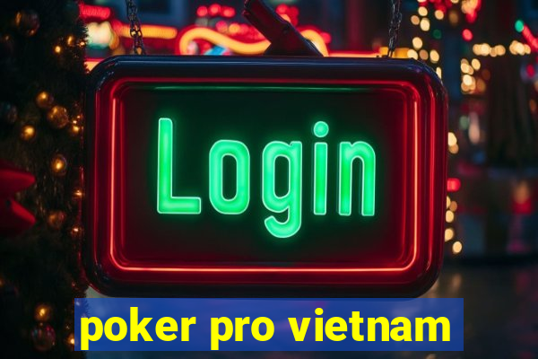 poker pro vietnam