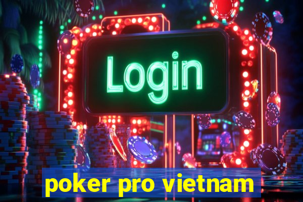 poker pro vietnam