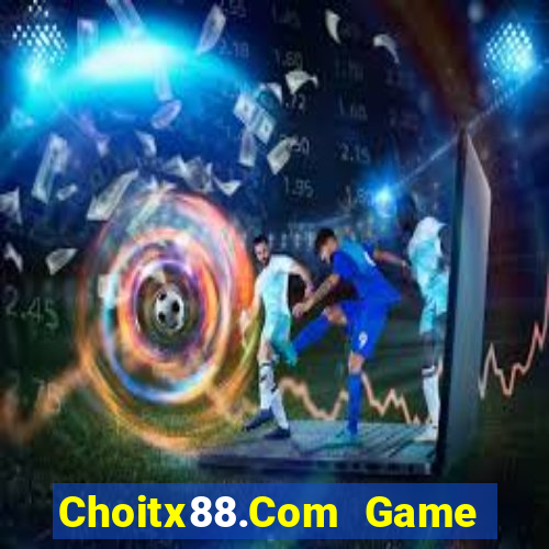 Choitx88.Com Game Bài 365