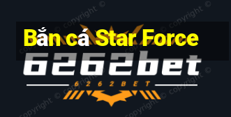 Bắn cá Star Force