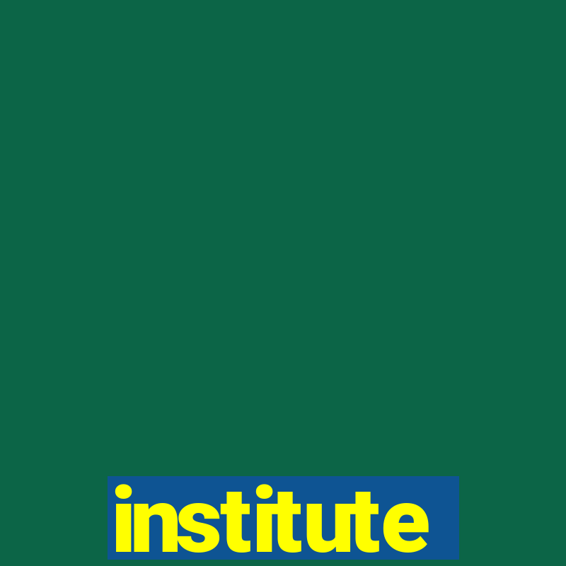 institute