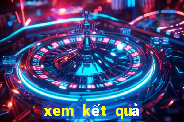 xem kết quả xổ số hôm qua