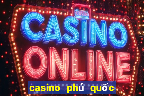 casino phú quốc tuyển dụng