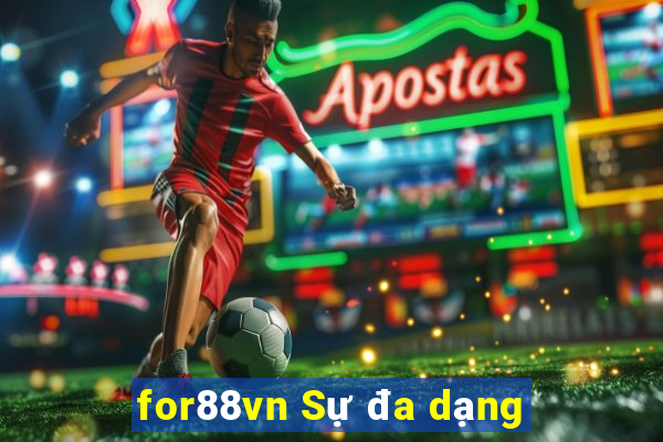 for88vn Sự đa dạng