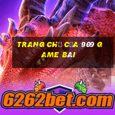 Trang chủ của 909 game bài