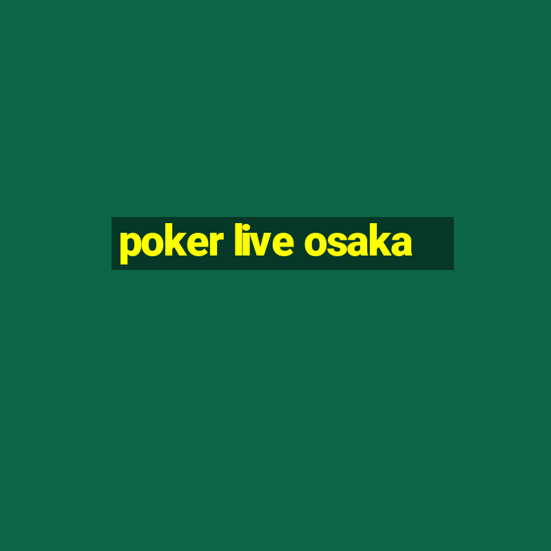 poker live osaka