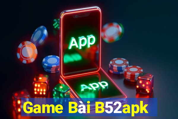 Game Bài B52apk