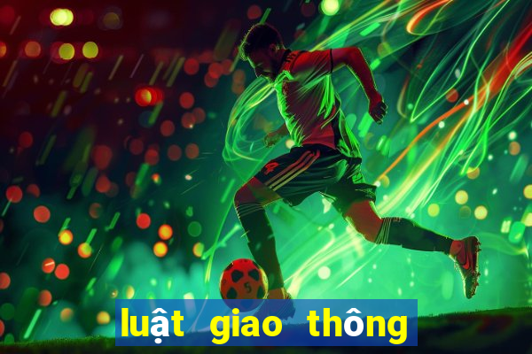 luật giao thông đường bộ