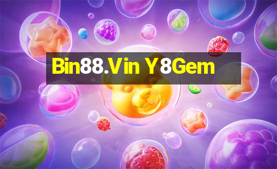 Bin88.Vin Y8Gem