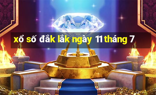 xổ số đắk lắk ngày 11 tháng 7