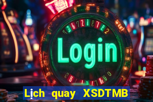 Lịch quay XSDTMB ngày 11