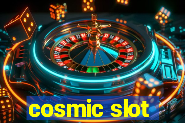 cosmic slot