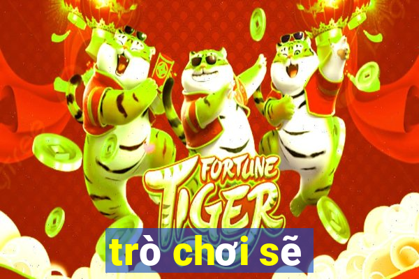 trò chơi sẽ