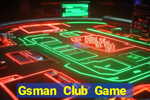 Gsman Club Game Bài Mậu Binh