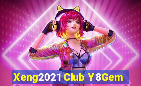 Xeng2021 Club Y8Gem