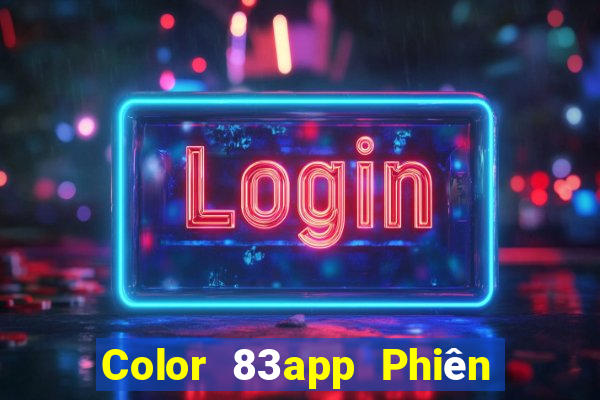 Color 83app Phiên bản mới