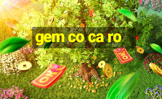 gem co ca ro