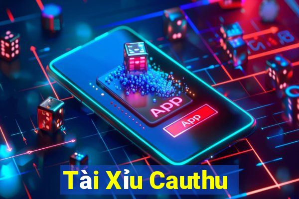 Tài Xỉu Cauthu