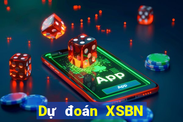 Dự đoán XSBN thứ tư