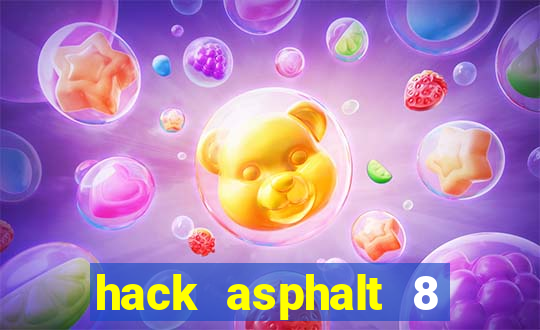 hack asphalt 8 trên android