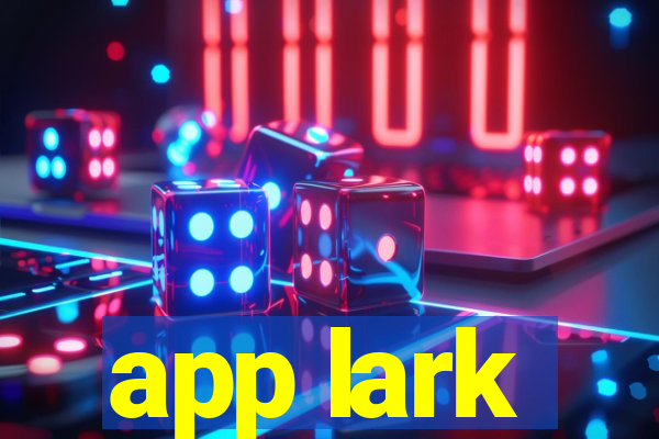 app lark