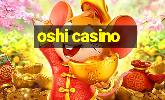 oshi casino