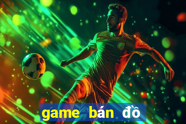 game bán đồ ăn 24h