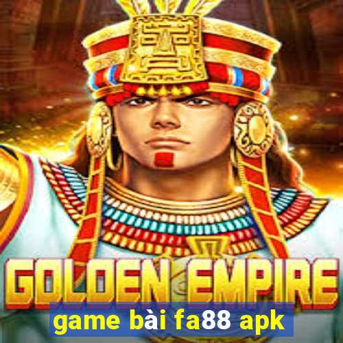 game bài fa88 apk