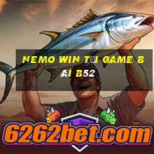 Nemo Win Tại Game Bài B52