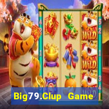 Big79.Clup Game Bài 3 Cây Đổi Thưởng