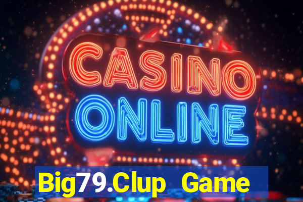 Big79.Clup Game Bài 3 Cây Đổi Thưởng