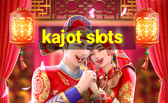 kajot slots