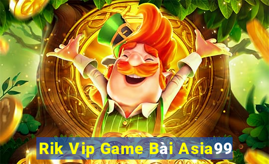 Rik Vip Game Bài Asia99