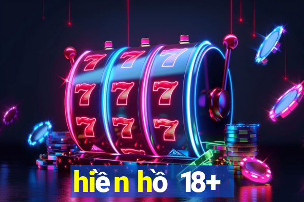 hiền hồ 18+