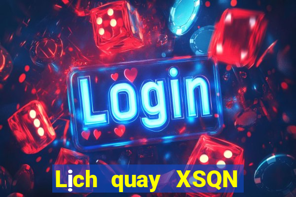 Lịch quay XSQN ngày 28