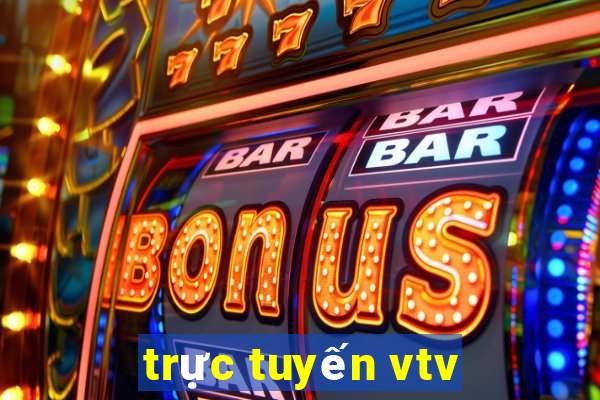 trực tuyến vtv