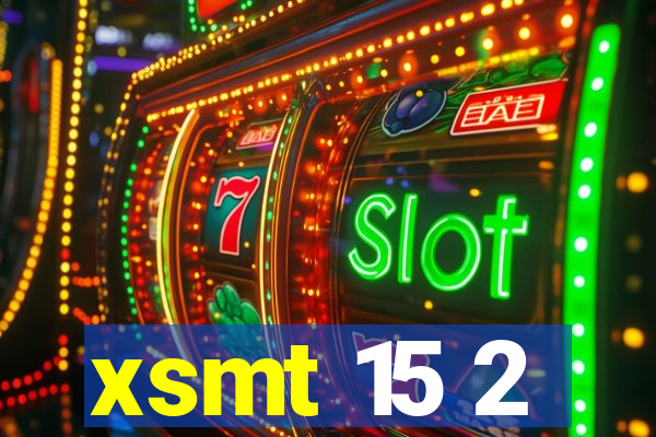 xsmt 15 2