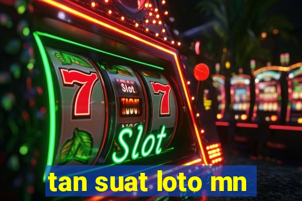 tan suat loto mn